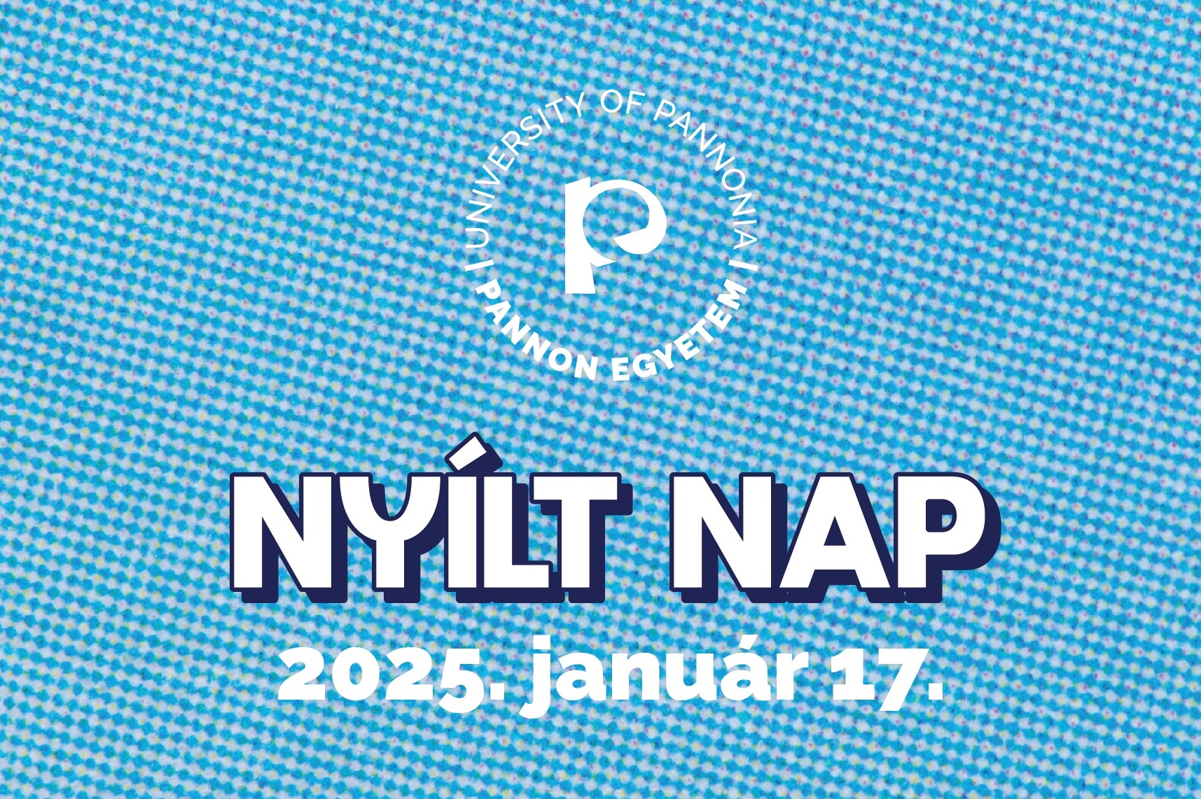 Nyílt nap a Pannon Egyetemen - 2024.11.22.